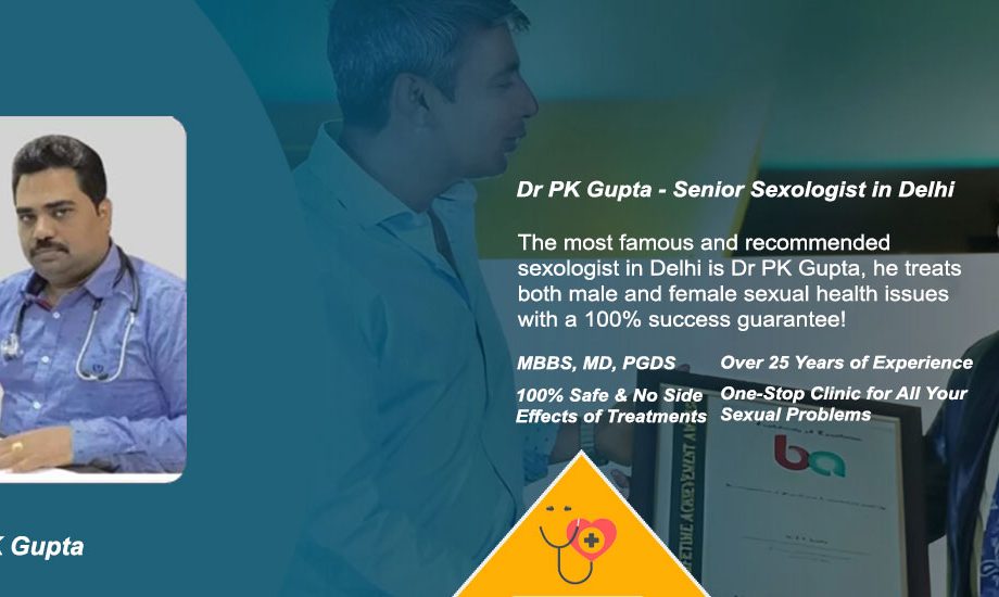 Best sexologist in Delhi NCR helping individuals overcome sexual disorders with expert treatment in 2025