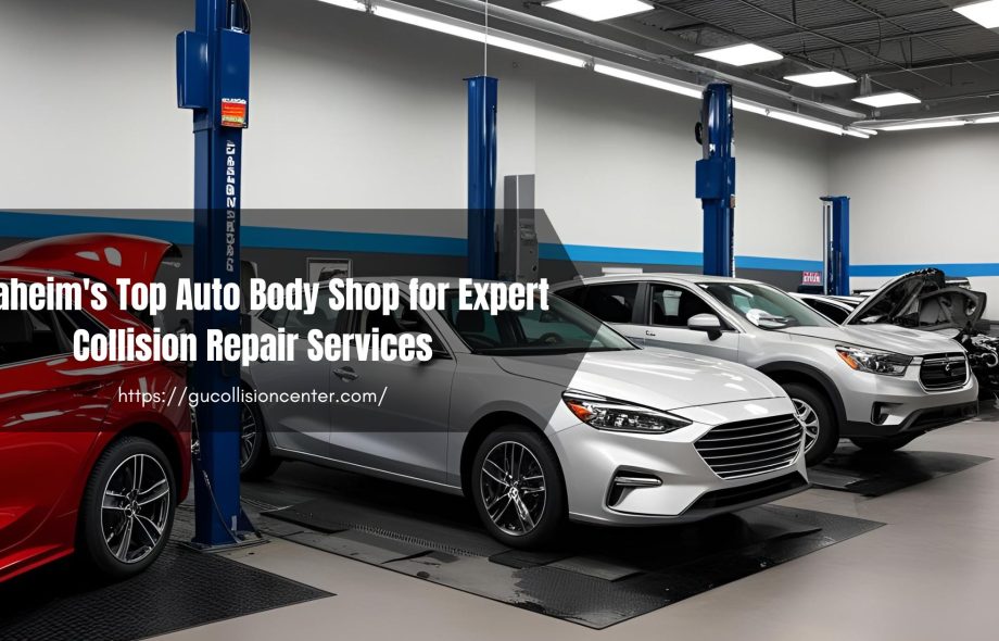 Anaheim's Top Auto Body Shop for Expert Collision Repair Services