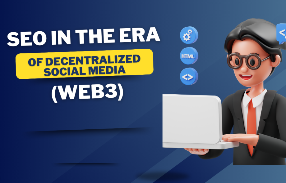 SEO in the Era of Decentralized Social Media (Web3)